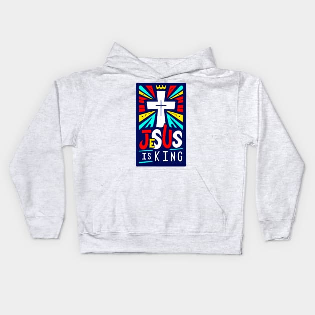 Christian Quote Jesus is King Kids Hoodie by Art-Jiyuu